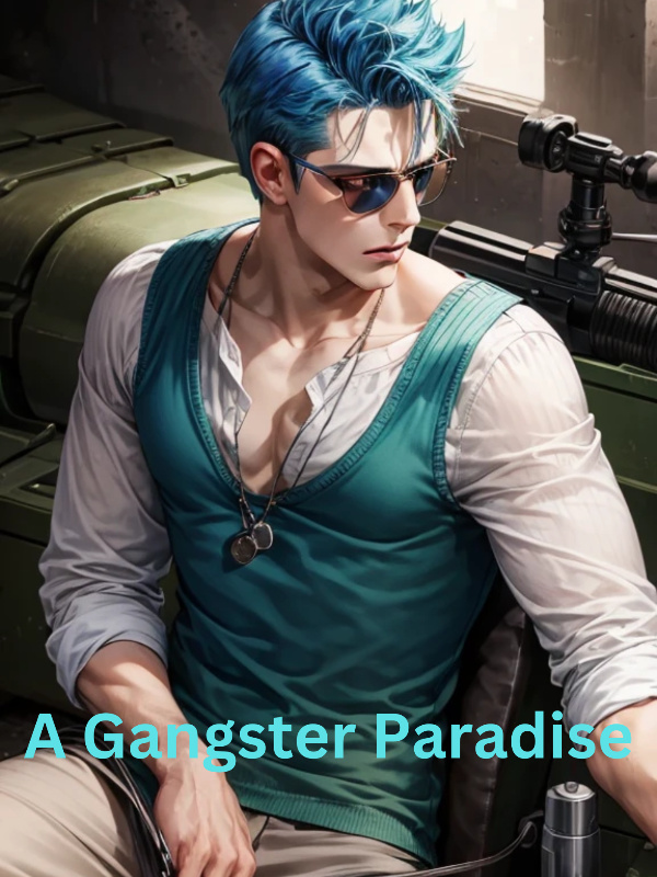 A Gangster Paradise