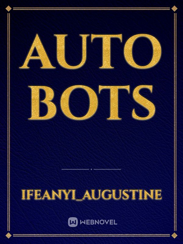 Auto bots