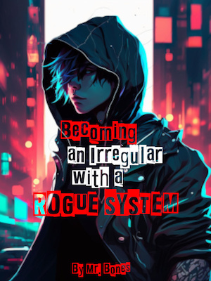 BECOMING AN IRREGULAR WITH A ROGUE SYSTEM