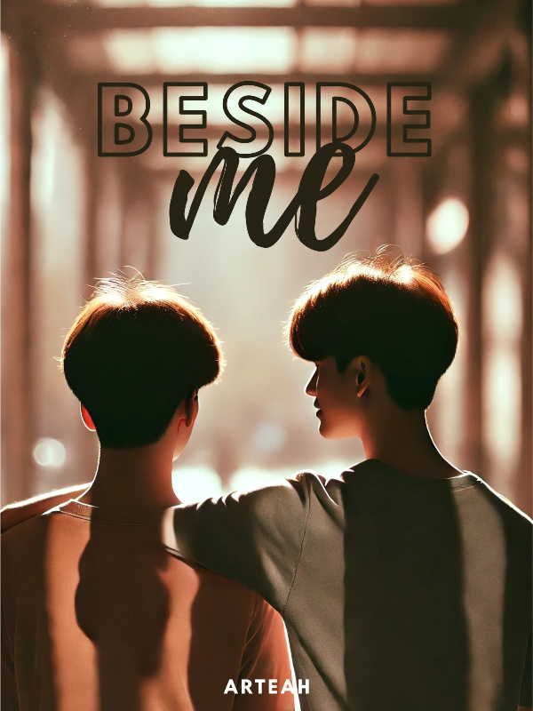 Beside me | ONESHOTs