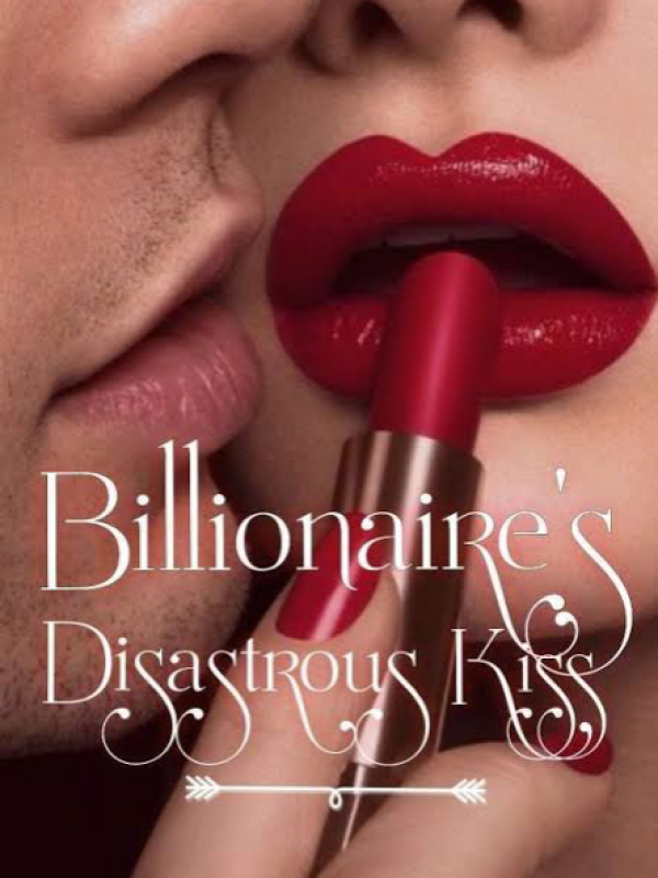 Billionaire's Disastrous Kiss