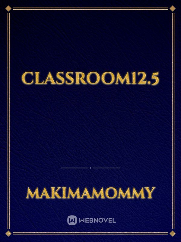 Classroom12.5