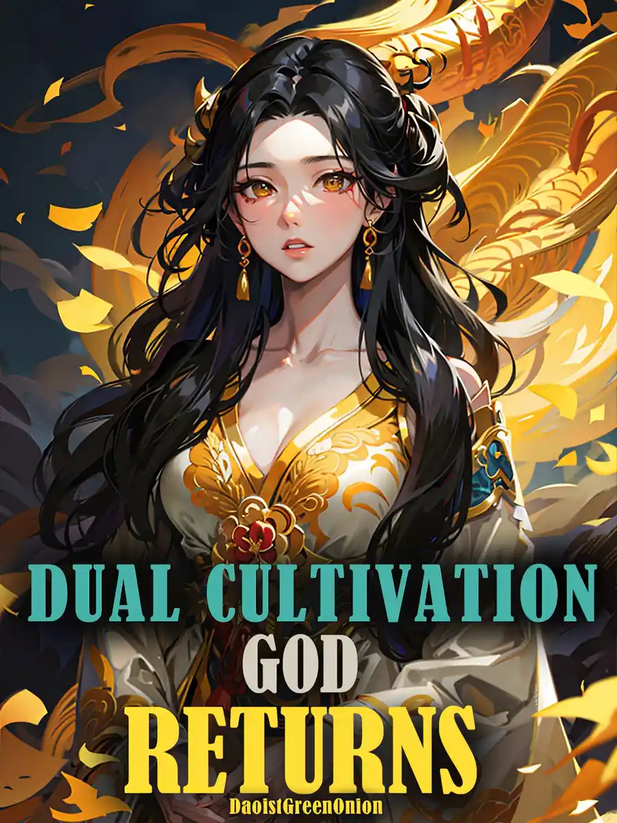 Dual Cultivation God Returns