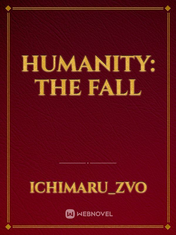 Humanity: The Fall