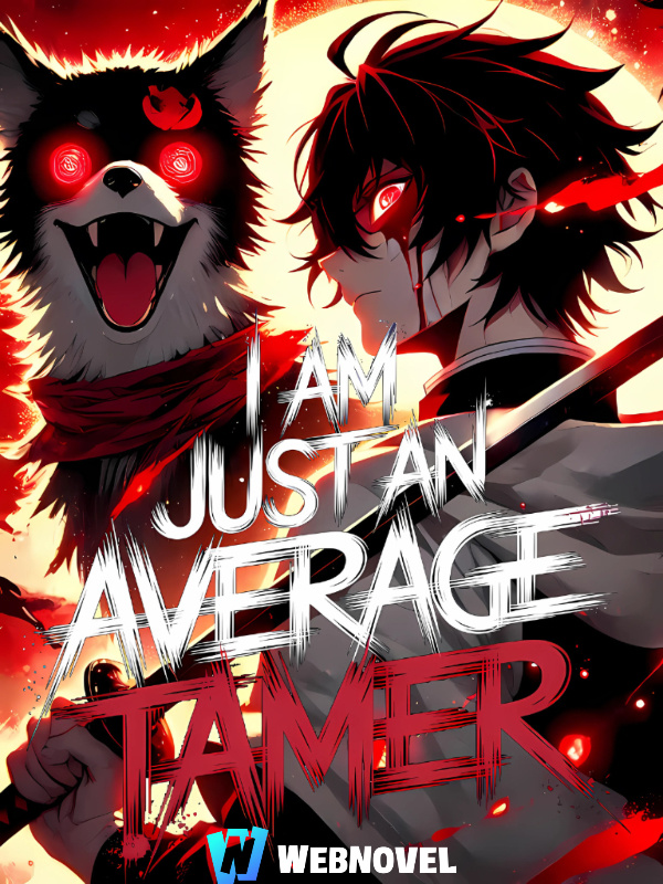 I am Just an Average Tamer