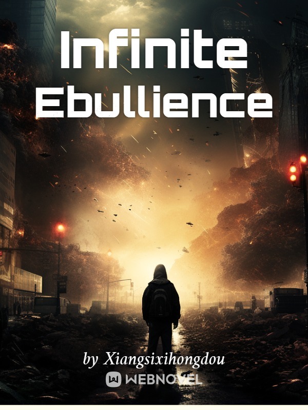 Infinite Ebullience