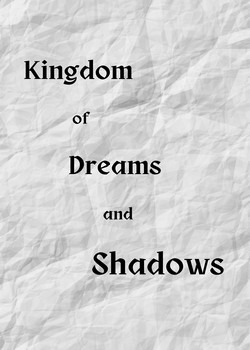 Kingdom of Dreams and Shadows