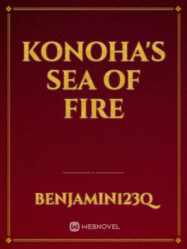 Konoha's Sea of Fire