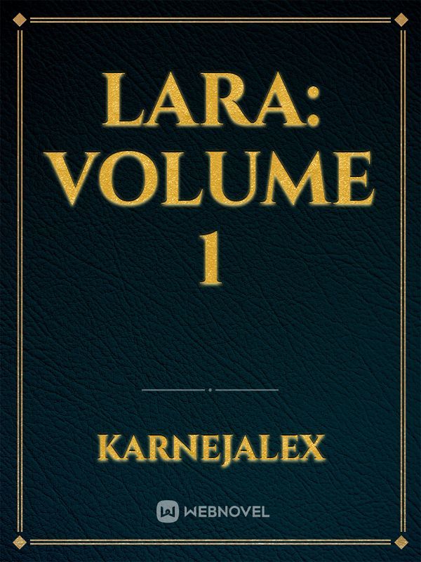 Lara: Volume 1