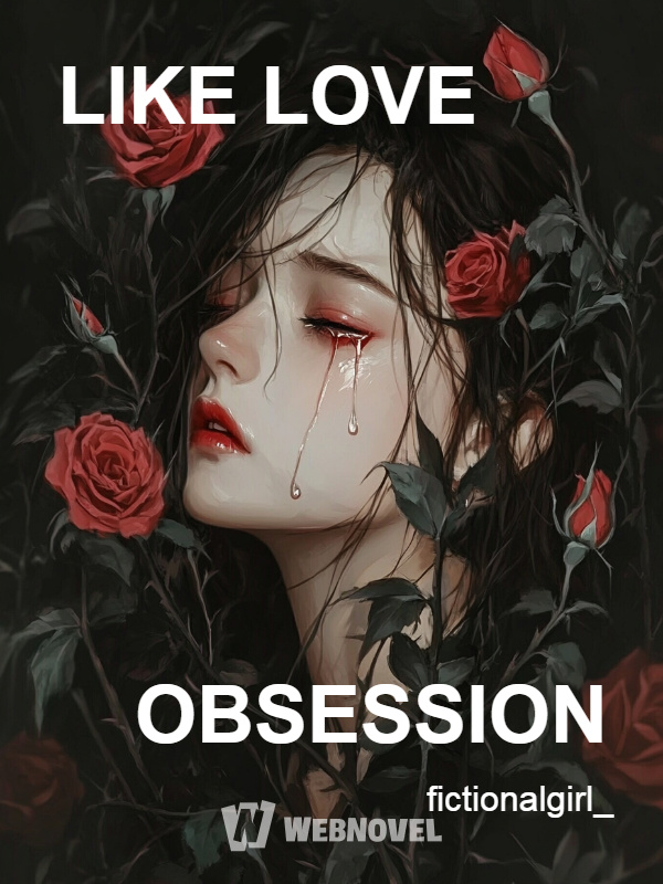 LIKE LOVE OBSESSION