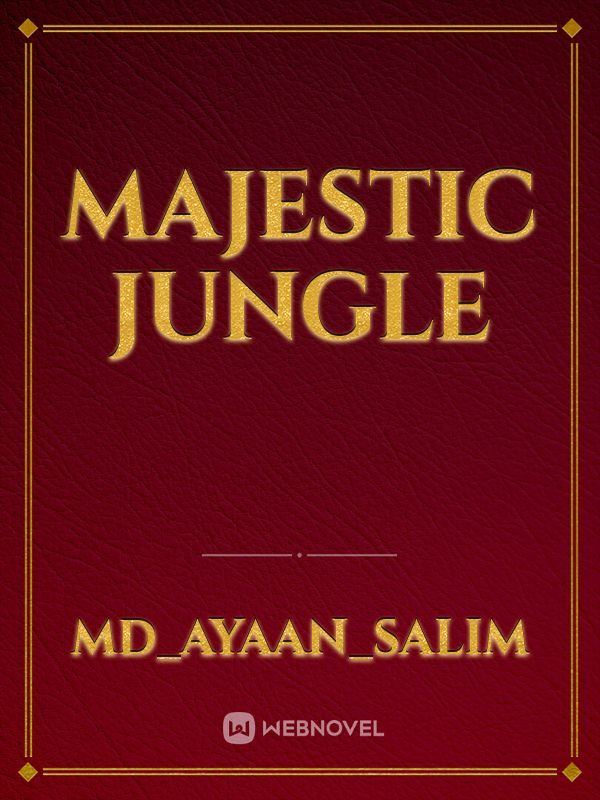 Majestic jungle