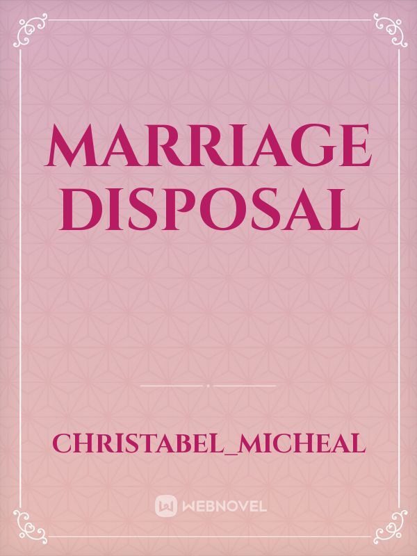 Marriage Disposal