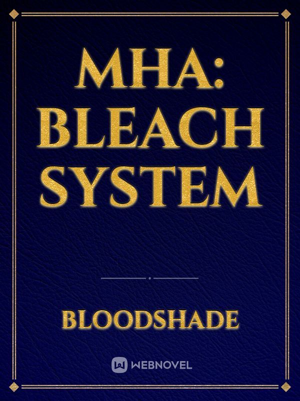 MHA: Bleach System