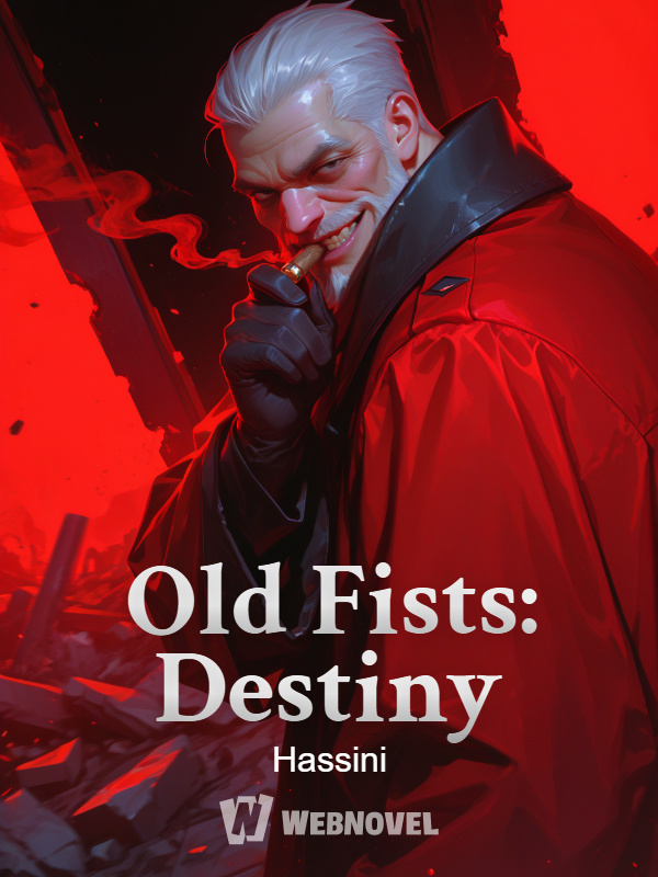 Old Fists: Destiny