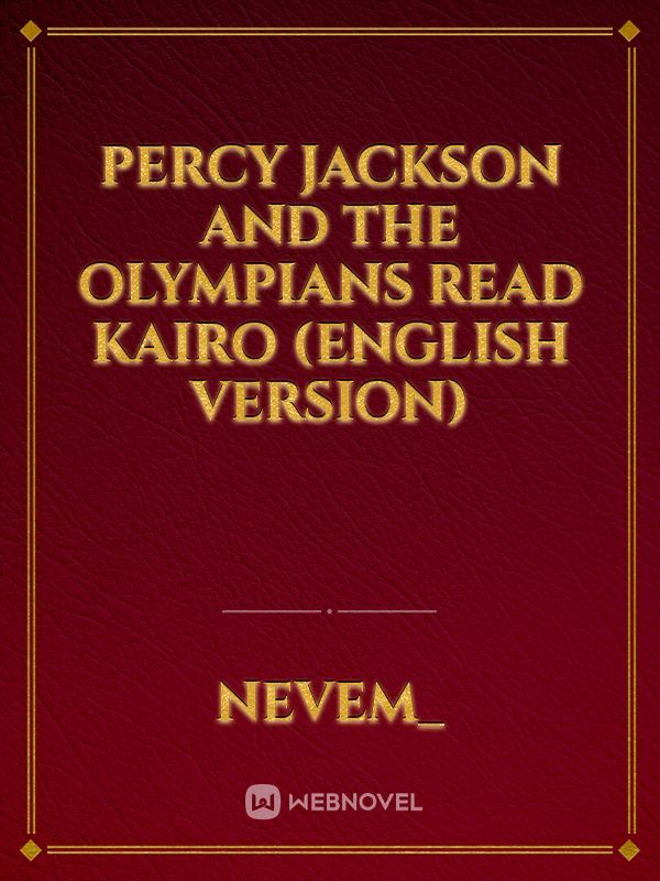 Percy Jackson and the Olympians read Kairo (English Version)