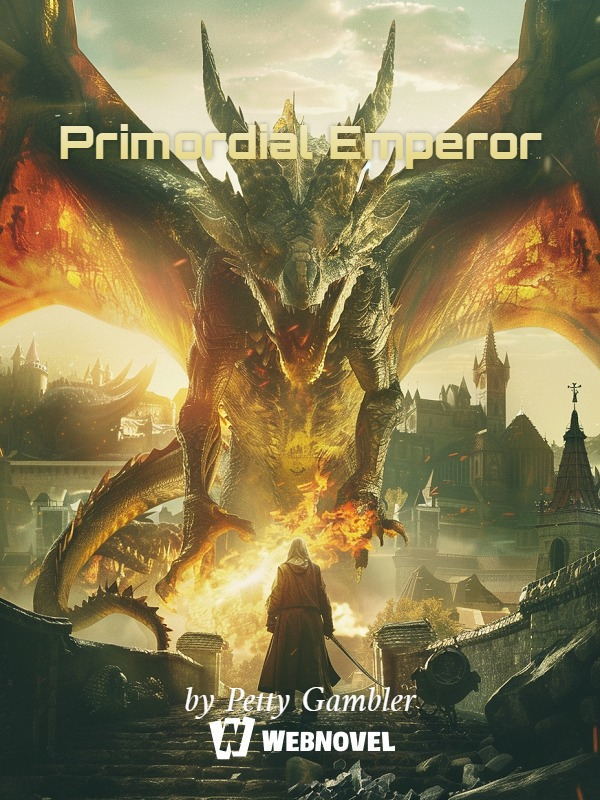 Primordial Emperor