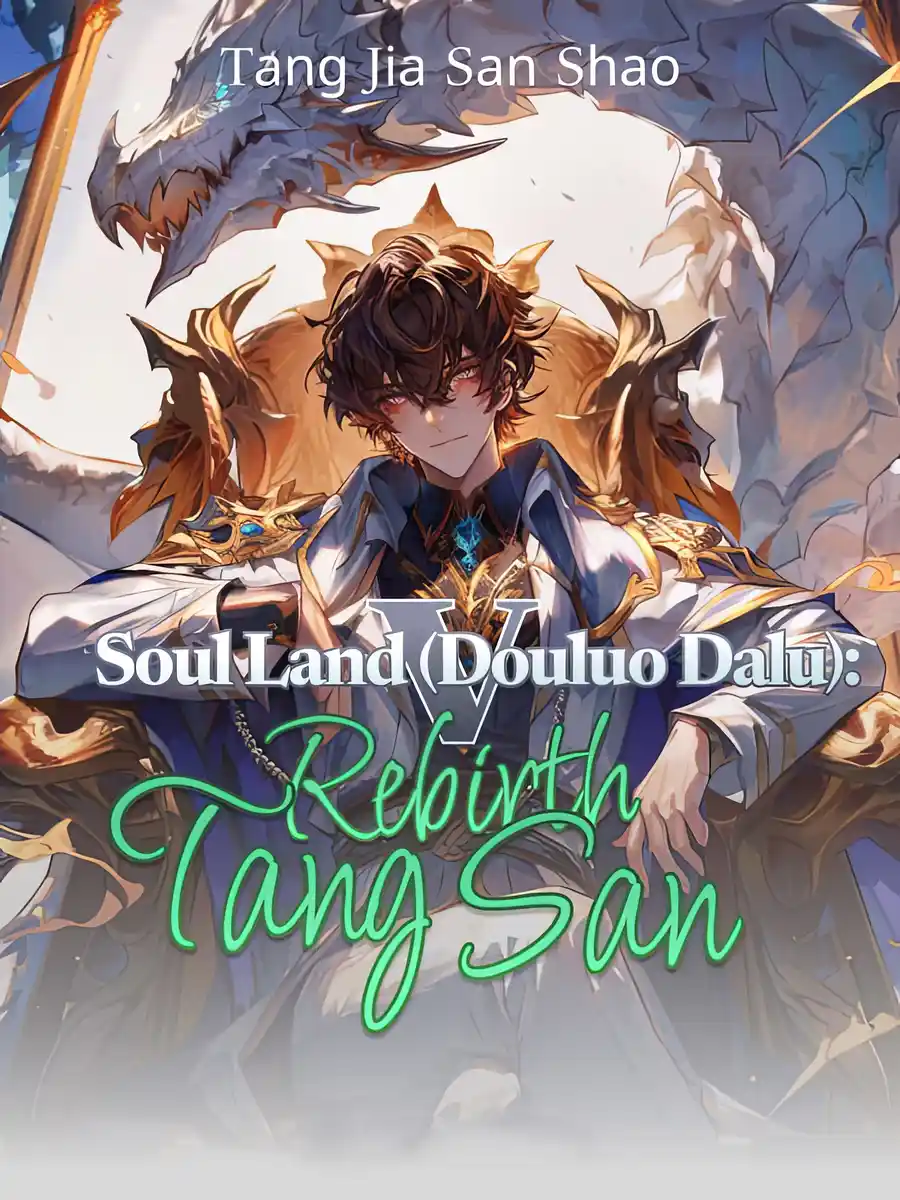 Soul Land V: Rebirth of Tang San