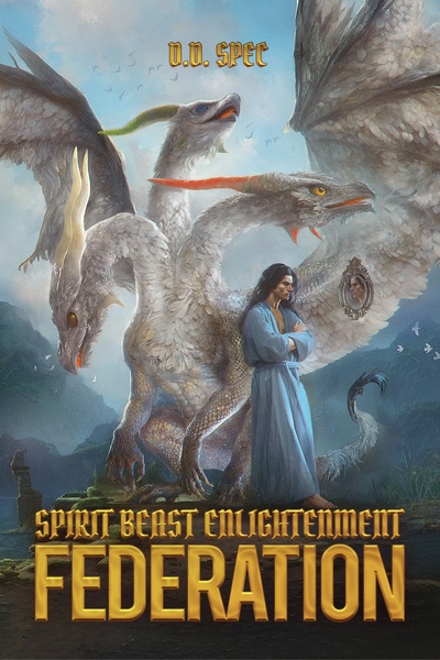 Spirit Beast Enlightenment: A Beast Taming Progression Fantasy