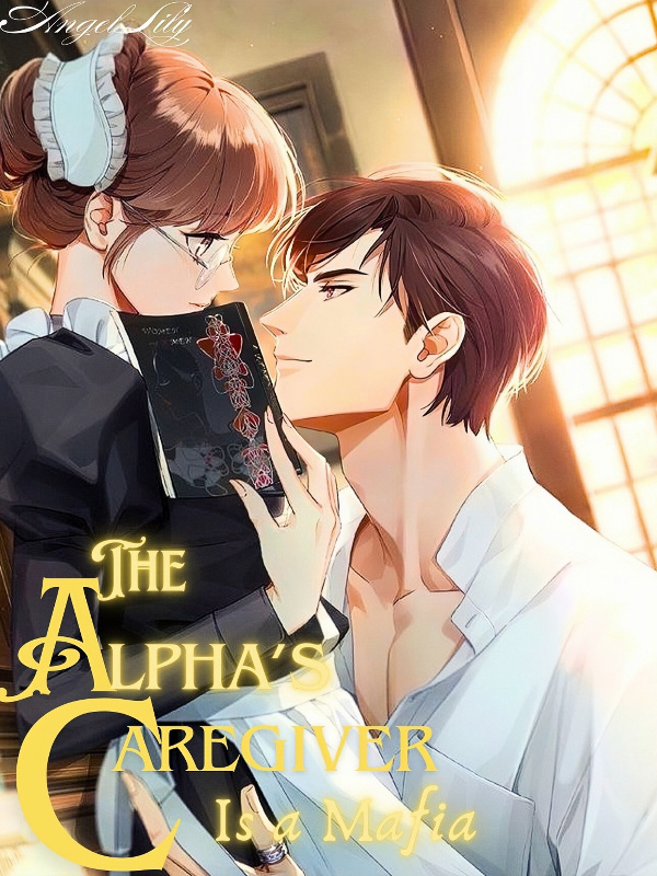 The Alpha’s Caregiver is a Mafia