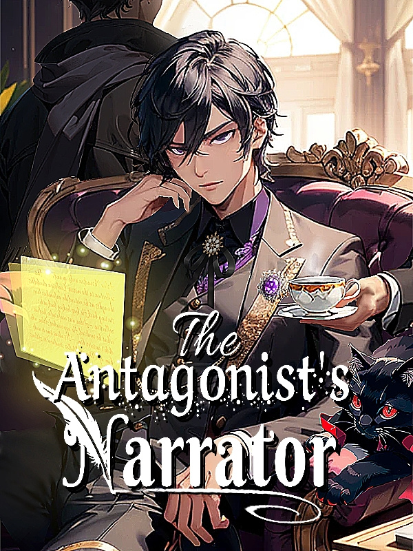 The Antagonist’s Narrator