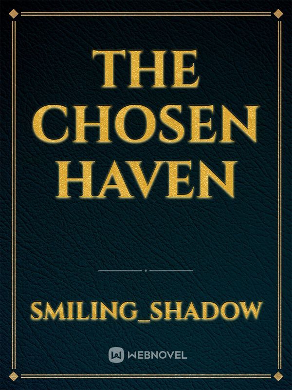 The Chosen Haven