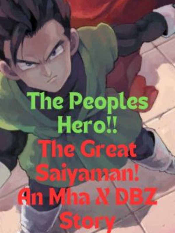 The Great Saiyaman, Plus Ultra!!(an Mha X DBZ story)