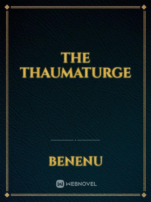 The thaumaturge