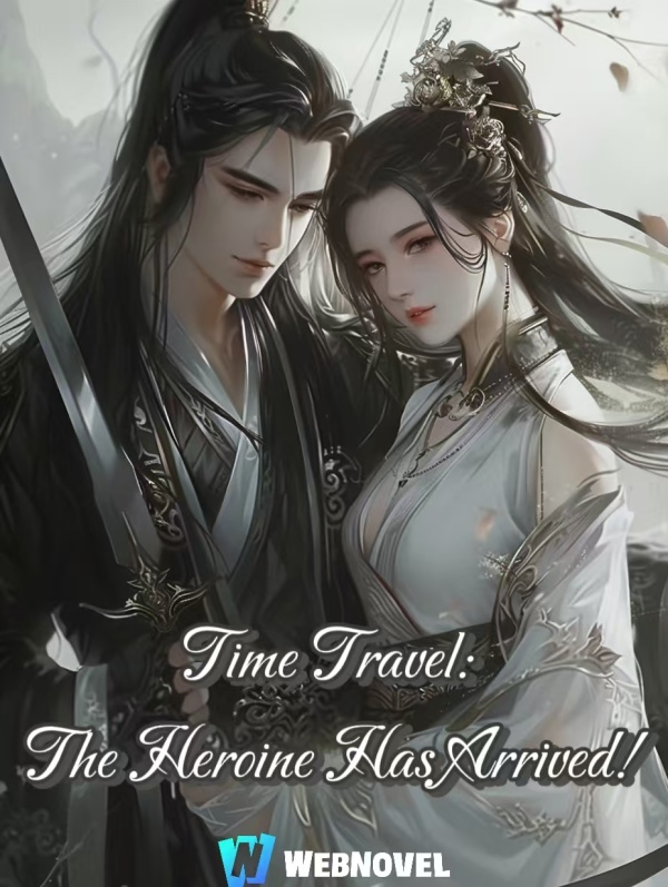 Time Travel: The Heroine Has Arrived!