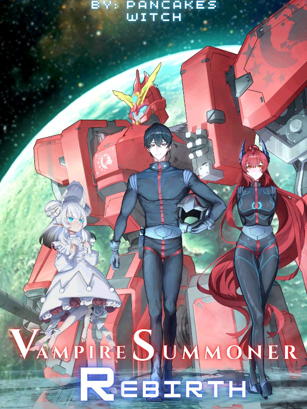 Vampire Summoner's Rebirth: Summoning The Vampire Queen At The Start