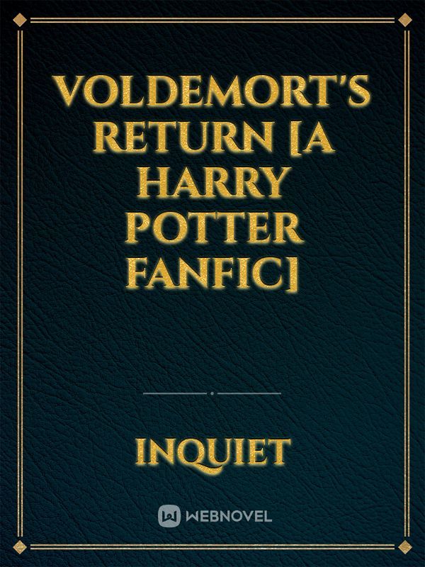 Voldemort's Return [A Harry Potter fanfic]