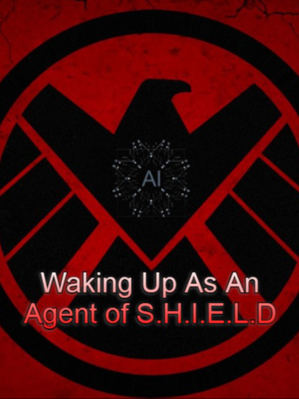 Waking Up As An Agent of S.H.I.E.L.D (Marvel)(MCU)