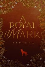 A Royal Mark