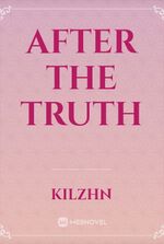 After the truth