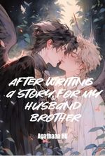 After Writing a Story for My Husband and Brother