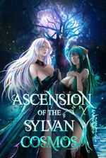 Ascension of the Sylvan Cosmos.