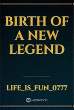 Birth Of A New Legend