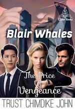 Blair Whales: The Price Of Vengeance