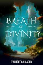 Breath of Divinity