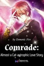 Comrade: Almost a Cat-astrophic Love Story