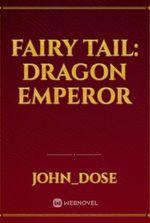 Fairy Tail: Dragon Emperor