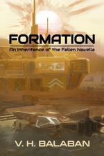 Formation: An Inheritance of the Fallen Novella