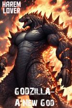 GODZILLA- A NEW GOD