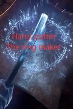 Harry potter: the ring maker