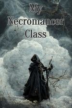 My Necromancer Class