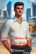 Peerless Divine Doctor in the City of Flowers