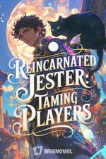 Reincarnated Jester: Taming Players