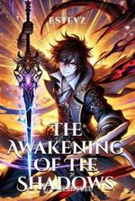 The Awakening Of The Shadows