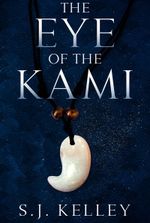 The Eye of the Kami