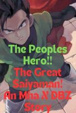 The Great Saiyaman, Plus Ultra!!(an Mha X DBZ story)