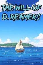 The Will of D. reamers (A One Piece Fanfic)